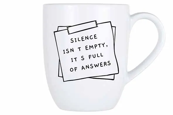 Cosy mug 53cl, silence isn't empty, it's full of answers